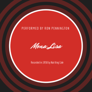 An image of a vintage 45 RPM record with a central label bearing the title ‘Mona Lisa' in elegant letters. Above the title, it reads ‘Mona Lisa' by Ron Pennington." The record features a classic black and red color scheme, evoking a nostalgic sense of music history.